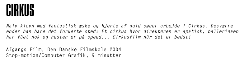 Afgangs Film, Den Danske Filmskole 2004, Stop-motion/Computer Grafik, 9 minutter